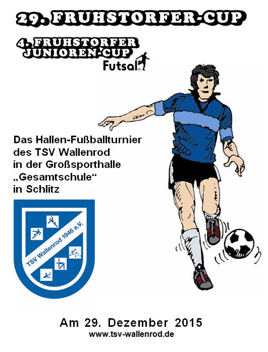 Spielpläne und Ergebnisse 29. Fruhstorfer-Cup und Junioren-Cup